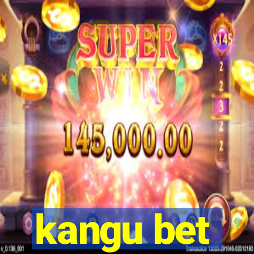 kangu bet